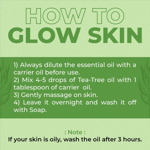 Instructions for using tea tree essential oil to achieve glowing skin, including dilution, application steps, and special note for oily skin